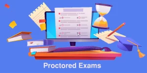 Proctored Exams