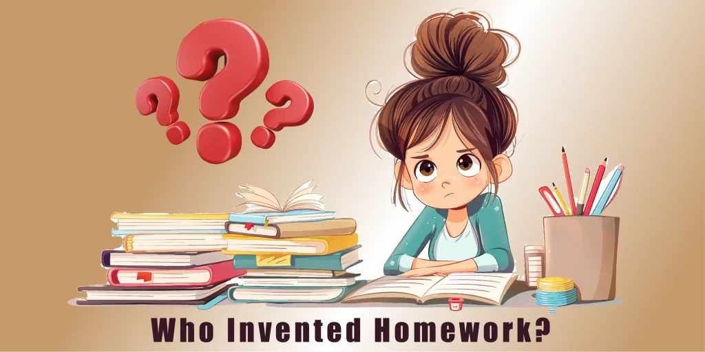 Who Invented Homework