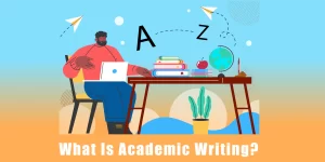 What Is Academic Writing