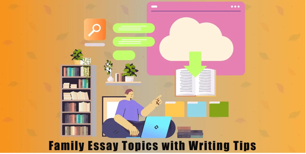 Family Essay Topics