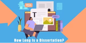 How Long Is a Dissertation