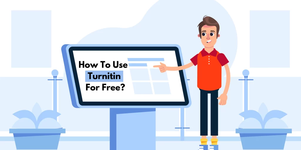 How To Use Turnitin For Free