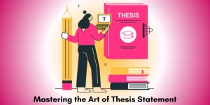 Mastering the Art of Thesis Statement